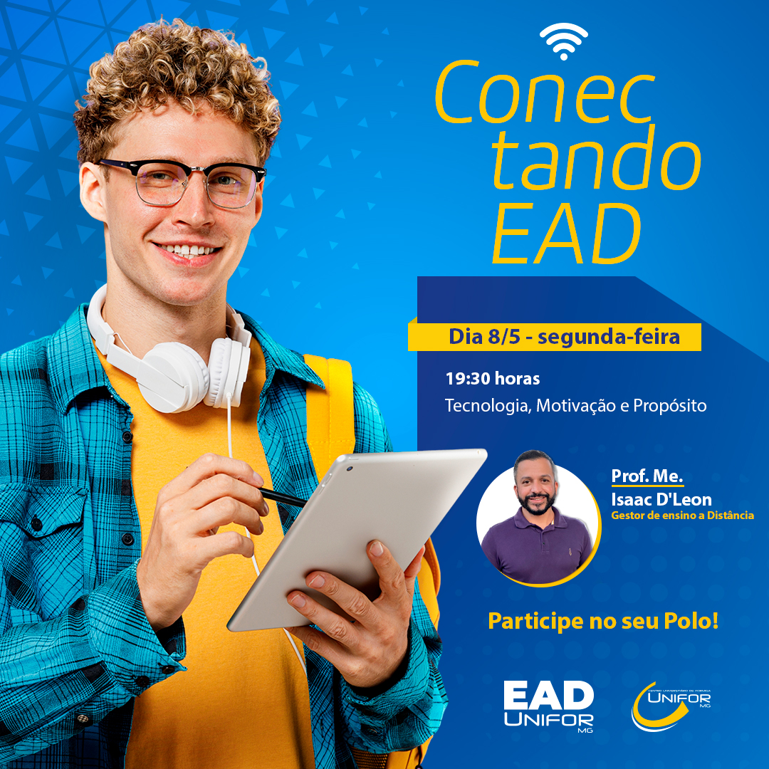 GESTOR DE ENSINO A DISTÂNCIA MINISTRARÁ PALESTRA SOBRE TECNOLOGIA, MOTIVAÇÃO E PROPÓSITO 
