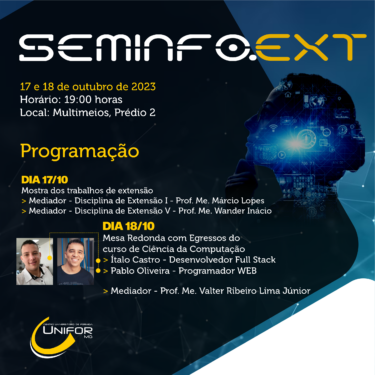 UNIFOR-MG REALIZA O SEMINFO.EXT PARA ALUNOS DO CURSO DE CIÊNCIA DA COMPUTAÇÃO
