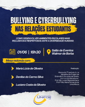 CURSO DE DIREITO DO UNIFOR-MG DISCUTE BULLYING E CYBERBULLYING EM MESA-REDONDA