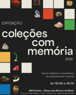 LABORATÓRIO DE MINERALOGIA DO UNIFOR-MG PARTICIPARÁ DA EXPOSIÇÃO “COLEÇÕES COM MEMÓRIA” EM BELO HORIZONTE
