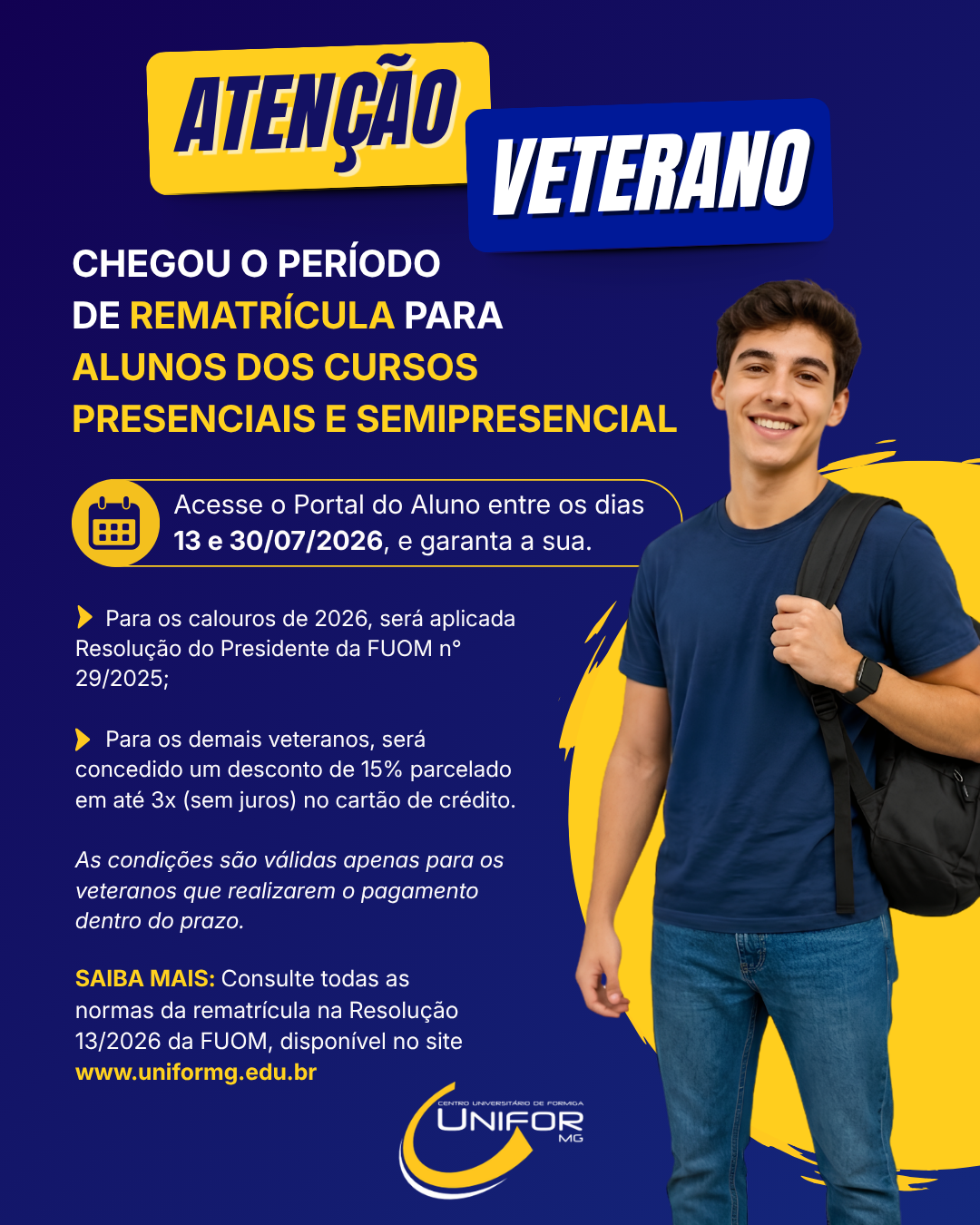 UNIFOR-MG DIVULGA RESOLUÇÃO DE NORMAS PARA A REMATRÍCULA DO SEGUNDO SEMESTRE DE 2026 DOS CURSOS PRESENCIAIS E SEMIPRESENCIAIS